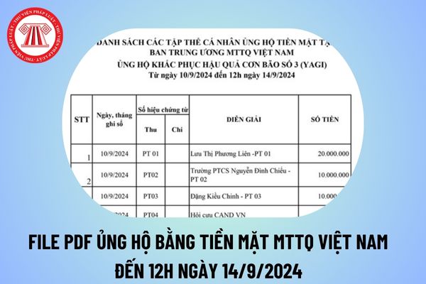 Tải file PDF sao kê tiền mặt MTTQ Việt Nam tiền ủng hộ đồng bào miền Bắc đến ngày 14 9 2024 chi tiết?