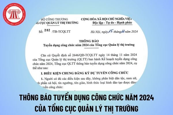 Tổng cục Quản lý thị trường tuyển dụng công chức năm 2024? Chỉ tiêu Tổng cục Quản lý thị trường tuyển dụng 2024 ra sao?