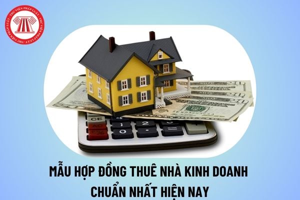 Download mẫu hợp đồng thuê nhà kinh doanh 2025 chuẩn nhất? Mẫu hợp đồng thuê nhà kinh doanh đơn giản thế nào? 