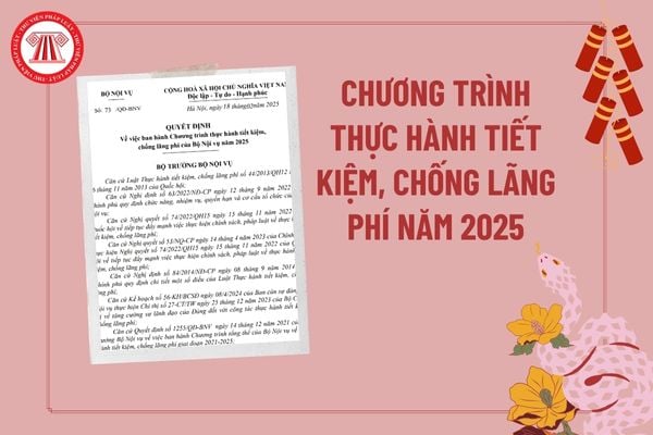 Quyết định 73 về chương trình thực hành tiết kiệm, chống lãng phí năm 2025 của Bộ Nội vụ? Tải Quyết định 73 QĐ BNV?