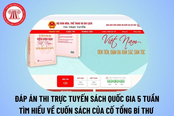 Đáp án thitructuyen sachquocgia vn cập nhật 5 tuần? Đáp án cuộc thi trực tuyến tìm hiểu về nội dung cuốn sách xây dựng và phát triển?