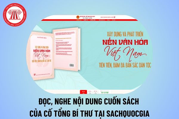 Nội dung cuốn sách Xây dựng và phát triển nền văn hóa Việt Nam tiên tiến đậm đà bản sắc dân tộc của cố Tổng Bí thư Nguyễn Phú Trọng?