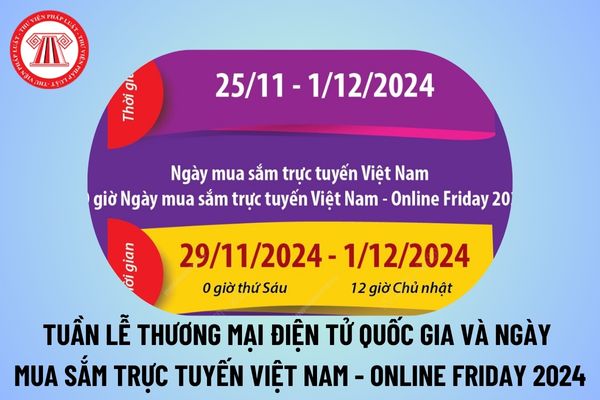 Online Friday 2024 - 60 giờ ngày mua sắm trực tuyến Việt Nam ngày nào? Tuần lễ Thương mại điện tử quốc gia khi nào?