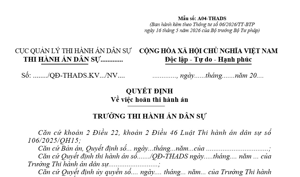 Mẫu Quyết định về việc hoãn thi hành án dân sự từ 1/7/2026 theo Thông tư 06 là mẫu nào? Tải về?