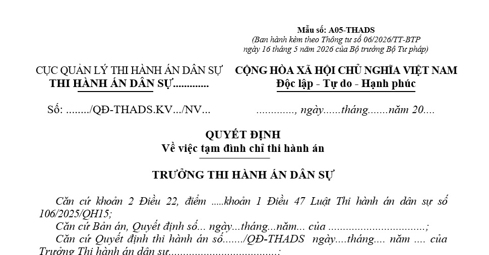 Mẫu Quyết định về việc tạm đình chỉ thi hành án dân sự từ 1/7/2026 theo Thông tư 06 là mẫu nào?