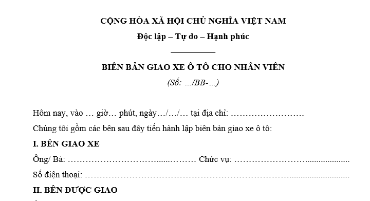 Mẫu biên bản giao xe ô tô cho nhân viên mới nhất là mẫu nào? Tải về biên bản giao xe ô tô cho nhân viên?