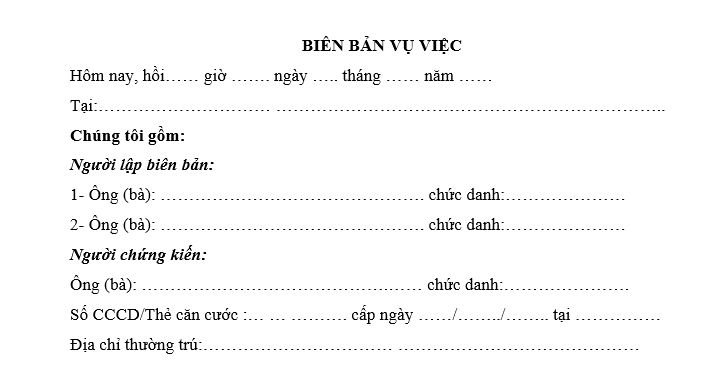 Mẫu biên bản vụ việc phổ biến? 