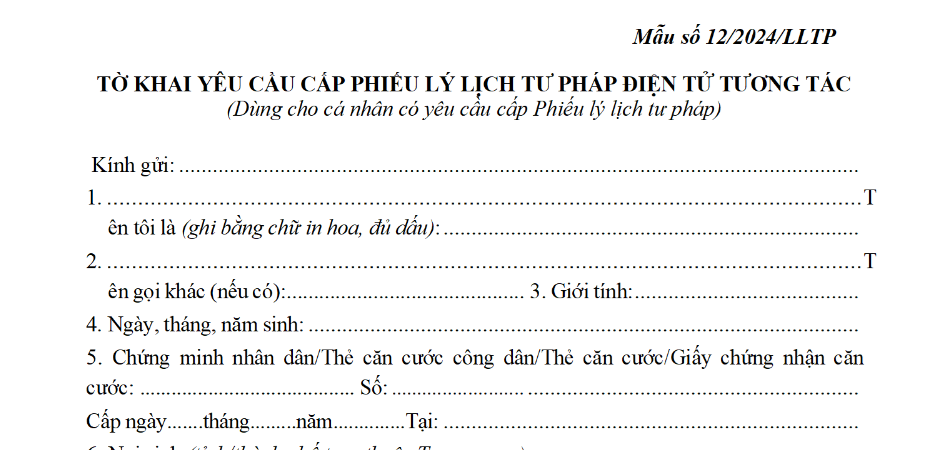 Mẫu 12/2024/LLTP Mẫu Tờ khai yêu cầu cấp Phiếu lý lịch tư pháp điện tử tương tác (mẫu dùng cho cá nhân yêu cầu cấp Phiếu lý lịch tư pháp)