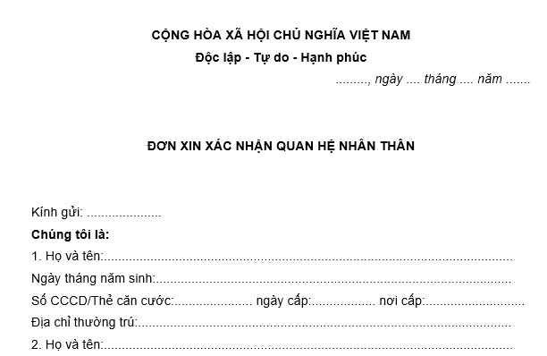 Mẫu đơn xác nhận quan hệ nhân thân mới nhất? Hướng dẫn cách viết đơn xác nhận quan hệ nhân thân?