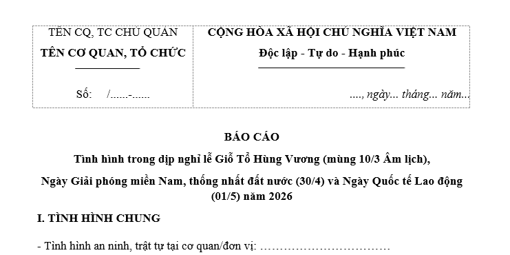 Mẫu Báo cáo tình hình trong dịp nghỉ lễ giỗ tổ Hùng Vương mùng 10/3 và lễ 30/4 - 1/5 năm 2026 mới nhất?