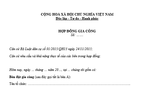 Mẫu hợp đồng gia công mới nhất là mẫu nào? Tải về ở đâu? Đối tượng của hợp đồng gia công là gì?