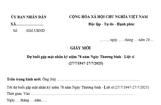Mẫu Giấy mời dự buổi gặp mặt nhân dịp kỷ niệm 78 năm ngày Thương binh Liệt sĩ Việt Nam 27/7 mới nhất?