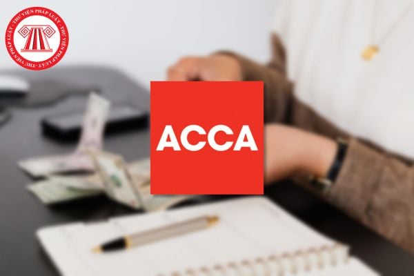 Chứng chỉ ACCA là gì? Chứng chỉ ACCA có thời hạn bao lâu? Phải thuê dịch vụ làm kế toán trưởng trong trường hợp nào?