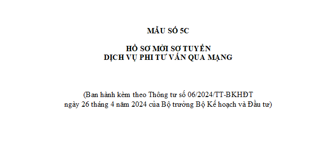 Mẫu 5C Mẫu hồ sơ mời sơ tuyển dịch vụ phi tư vấn qua mạng mới nhất? Tải mẫu về ở đâu?