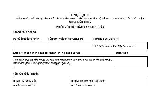 Mẫu phiếu đề nghị đăng ký tài khoản truy cập vào phân hệ dành cho đơn vị/tổ chức cập nhật kiến thức ngành thuế mới nhất?