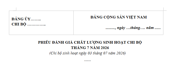 Mẫu Phiếu đánh giá sinh hoạt chi bộ tháng 7 năm 2026? Tải mẫu đánh giá sinh hoạt chi bộ tháng 7/2026 ở đâu?