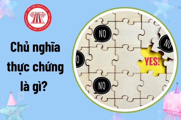 Chủ nghĩa thực chứng là gì?