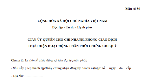 Mẫu Giấy ủy quyền hoạt động phân phối chứng chỉ quỹ cho chi nhánh, phòng giao dịch mới nhất là mẫu nào?