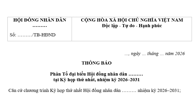 Mẫu Thông báo phân Tổ đại biểu Hội đồng nhân dân tại Kỳ họp thứ nhất Hội đồng nhân dân các cấp nhiệm kỳ 2026-2031?