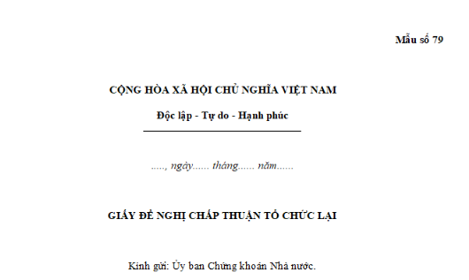 Mẫu giấy đề nghị chấp thuận tổ chức lại công ty chứng khoán mới nhất là mẫu nào? Tải mẫu về ở đâu?