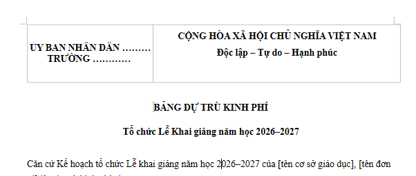 Mẫu Bảng dự trù kinh phí Lễ khai giảng năm học 2026–2027 là mẫu nào? Tải về bảng dự trù kinh phí ở đâu?