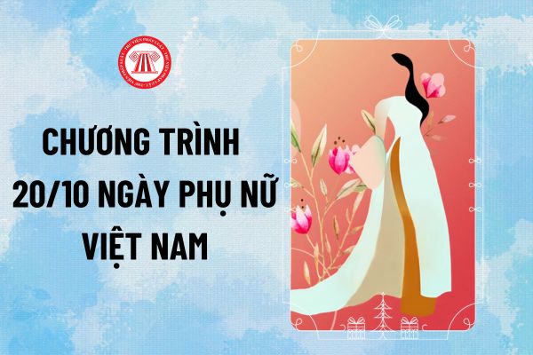 Chương trình 20 10 vui nhộn có trò chơi ngày phụ nữ Việt Nam năm 2024 cho trường học, công ty?