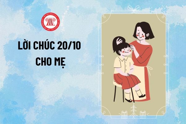 Lời chúc 20 10 cho mẹ cảm động? Câu chúc 20 10 cho mẹ ngắn gọn, ý nghĩa nhân Ngày Phụ nữ Việt Nam ra sao?