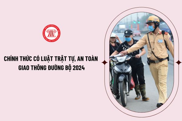 Chính thức có Luật Trật tự an toàn giao thông đường bộ 2024 bỏ giấy phép lái xe hạng B2, A2?