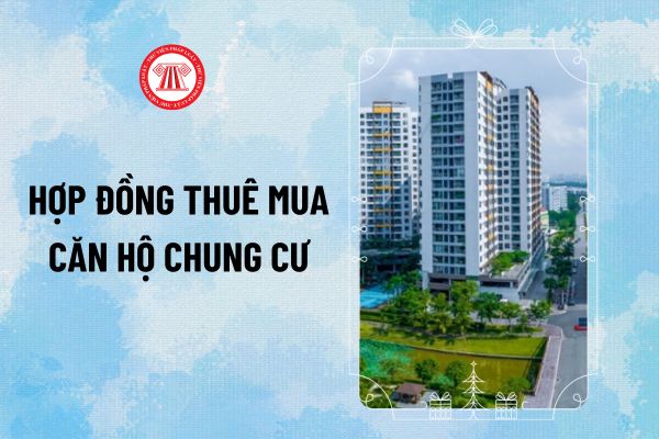 Mẫu hợp đồng thuê mua căn hộ chung cư mới nhất 2024 theo Nghị định 96/2024/NĐ-CP như thế nào?