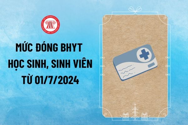 Tăng mức đóng BHYT học sinh, sinh viên từ 01/7/2024 bao nhiêu khi tăng lương cơ sở lên 2,34 triệu?