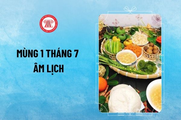 Mùng 1 tháng 7 âm lịch là thứ mấy? Tìm hiểu ý nghĩa và cách xác định