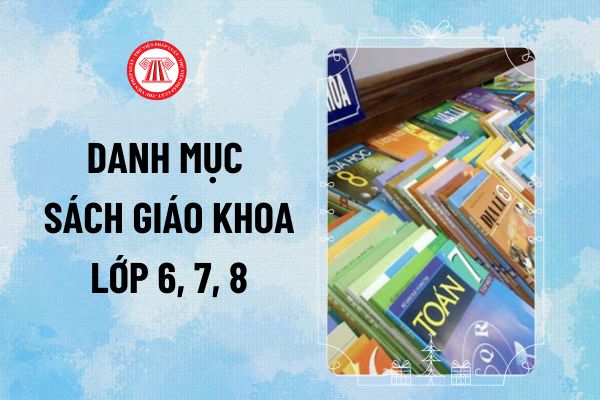 Danh mục Sách giáo khoa lớp 6, 7, 8 năm 2024-2025 được điểu chỉnh trên địa bàn TP HCM thế nào?