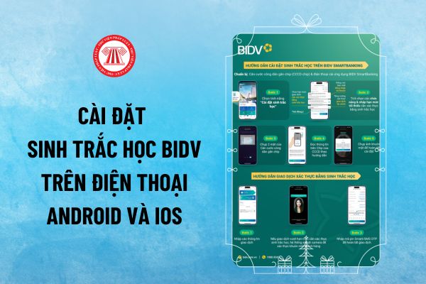 Hướng dẫn cài đặt sinh trắc học BIDV trên điện thoại Android và IOS? Xác thực sinh trắc học BIDV SmartBanking khi giao dịch thế nào?