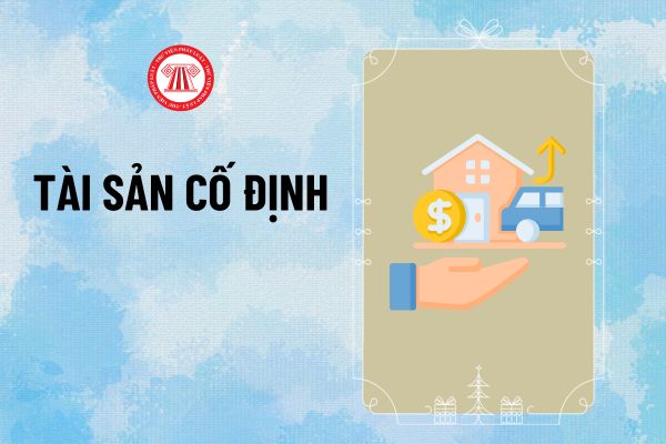 Tài sản cố định là gì? Mẫu biên bản giao nhận tài sản cố định theo Thông tư 200 như thế nào?