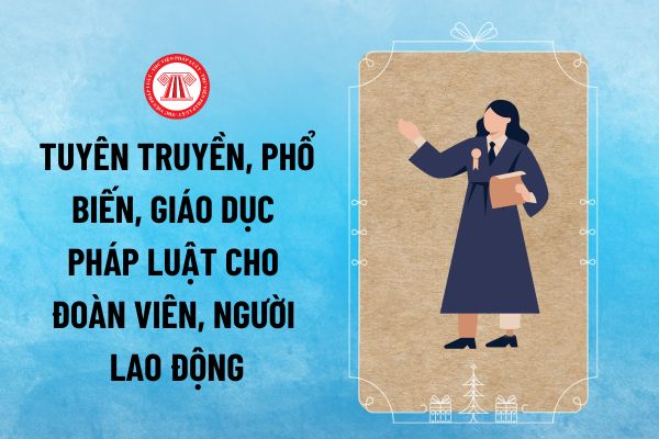 Trong nhiệm kỳ 2018-2023, bao nhiêu số lượt đoàn viên, người lao động được các cấp Công đoàn Việt Nam tuyên truyền, phổ biến, giáo dục pháp luật?