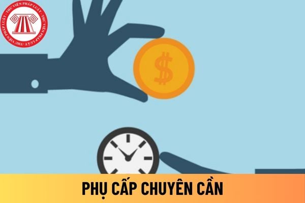 phụ cấp chuyên cần