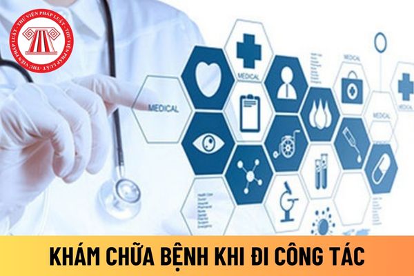 khám chữa bệnh khi đi công tác