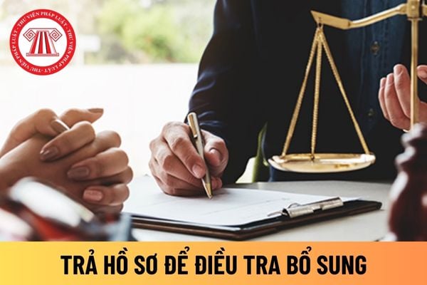 trả hồ sơ để điều tra bổ sung