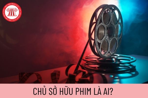 chủ sở hữu phim