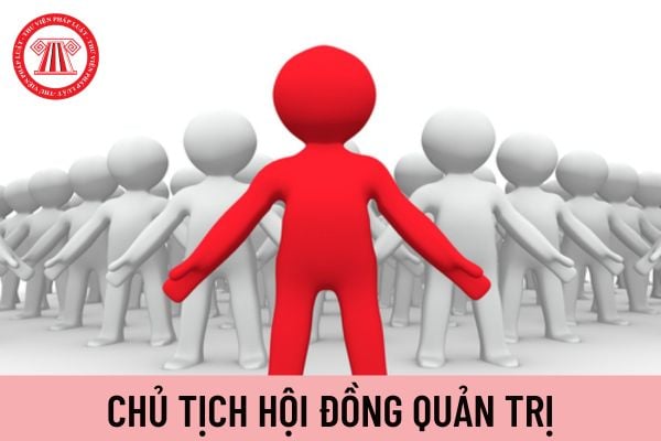 chủ tịch hội đồng quản trị