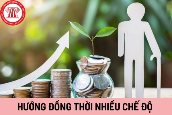 hưởng đồng thời nhiều chế độ