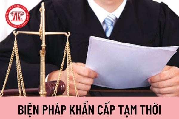 Biện pháp khẩn cấp tạm thời