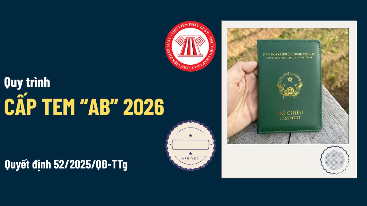 Tem Ab Quy trình cấp tem AB năm 2026 chi tiết ra sao? Trình tự và thủ tục cấp ...