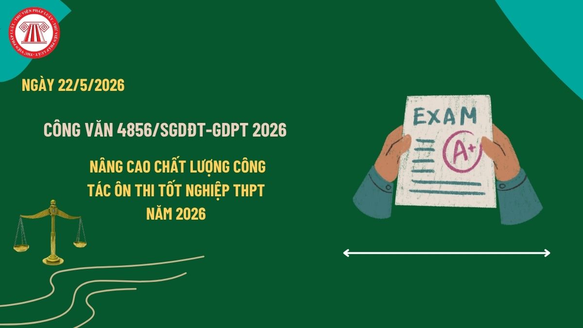 Công văn 4856/SGDĐT-GDPT về nâng cao chất lượng công tác ôn thi tốt nghiệp THPT năm 2026 chi tiết?