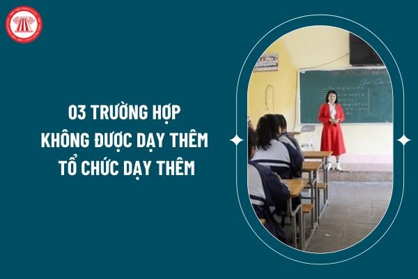 03 trường hợp không được dạy thêm tổ chức dạy thêm theo Thông tư 29/2024 thế nào? Việc dạy thêm, học thêm ngoài nhà trường được quy định ra sao? (Hình từ internet)