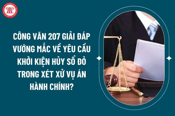 Công văn 207 giải đáp vướng mắc về yêu cầu khởi kiện hủy sổ đỏ trong xét xử vụ án hành chính thế nào? (Hình từ internet)