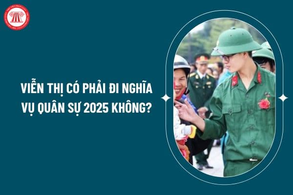 Viễn thị có phải đi nghĩa vụ quân sự 2025 không? Báo cáo tuyển chọn và gọi công dân nhập ngũ năm 2025 theo Hướng dẫn 4705 thế nào? (Hình từ internet)