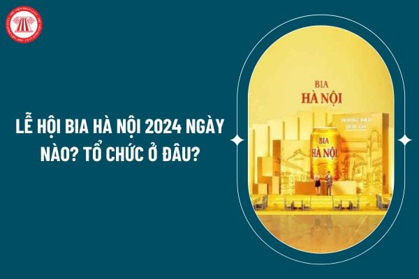 Lễ hội bia Hà Nội 2024 ngày nào? Lễ hội bia Hà Nội 2024 tổ chức ở đâu? Nguyên tắc tổ chức lễ hội hiện nay thế nào? (Hình từ internet)