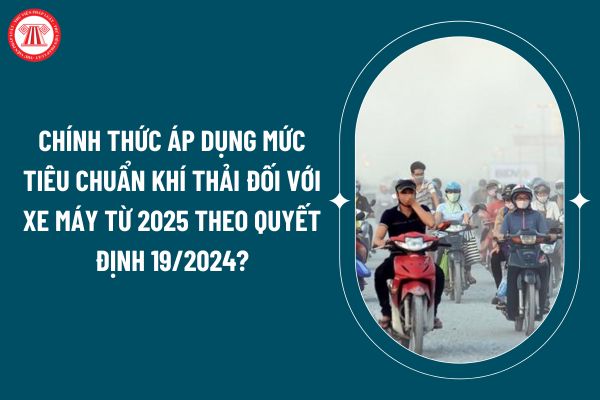 Chính thức áp dụng mức tiêu chuẩn khí thải đối với xe máy từ 2025 theo Quyết định 19/2024 đúng không? (Hình từ internet)