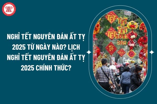 Nghỉ Tết Nguyên đán Ất Tỵ 2025 từ ngày nào? Lịch Nghỉ Tết Nguyên đán Ất Tỵ 2025 chính thức ra sao? (Hình từ internet)